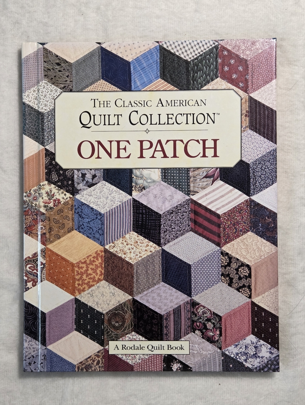 The Classic American Quilt Collection: One Patch (A Rodale Quilt Book)